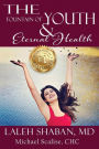 The Fountain of Youth and Eternal Health