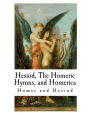 Hesiod, The Homeric Hymns, and Homerica