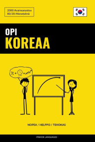 Title: Opi Koreaa - Nopea / Helppo / Tehokas: 2000 Avainsanastoa, Author: Pinhok Languages