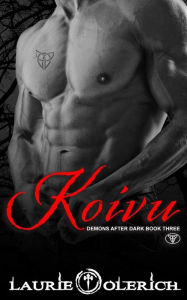 Title: Koivu (Demons After Dark Book Three), Author: Laurie Olerich