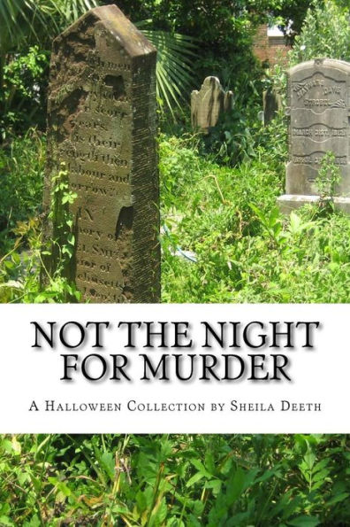 Not the Night for Murder: A Halloween Collection