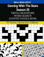 Dancing With The Stars Season 25 Trivia Crossword Word Search Activity Puzzle: TV Series Characters Edition