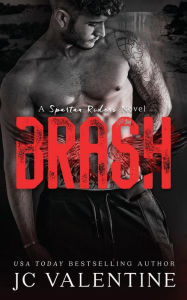 Title: Brash, Author: J C Valentine