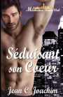 Séduisant son coeur (Seducing His Heart)