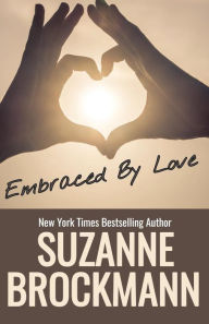 Title: Embraced by Love: Reissue originally published 1995, Author: Suzanne Brockmann
