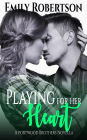 Playing for her Heart: A Portwood Brothers Novella