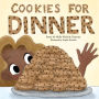 Cookies For Dinner: Cookies For Dinner