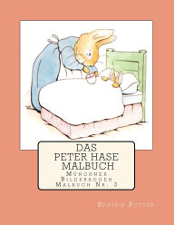 Title: Das Peter Hase Malbuch, Author: Beatrix Potter