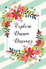 Explore Dream Discover: Flower Notebook (Composition Book Journal) ) (6 x 9 Large)