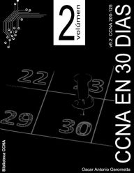 Title: CCNA R&S en 30 dias v6.2: Volumen 2, Author: Oscar a Gerometta