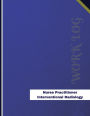 Nurse Practitioner Interventional Radiology Work Log: Work Journal, Work Diary, Log - 136 pages, 8.5 x 11 inches