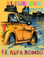 Auto's Alfa Romeo kleurboek voor kinderen ~ activiteiten pagina's voor kleuter (Auto's kleurboek voor kinderen van 4-8 jaar) ~ Volume 1