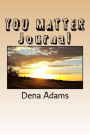 YOU MATTER Journal