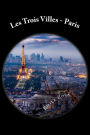 Les Trois Villes - Paris