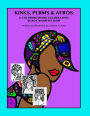 Kinks, Perms & Afros: : A Coloring Book Celebrating Black Women's Hair