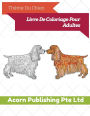Thème Du Chien: Livre De Coloriage Pour Adultes