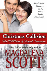 Title: Christmas Collision: Small Town Romance in the Great Smoky Mountains, Author: Magdalena Scott