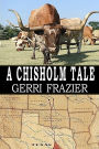 Chisholm Tale: Chisholm Trail