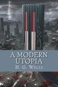 Title: A Modern Utopia, Author: H. G. Wells