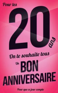 Title: Bon anniversaire - 20 ans: Livre a ecrire, Author: Eve Alpi