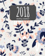 2018 Weekly Planner: 365 Daily Planner (January-December) - 8