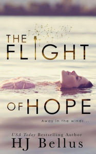 Title: The Flight of Hope, Author: Hj Bellus