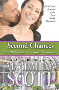 Title: Second Chances: Small Town Romance in the Great Smoky Mountains, Author: Magdalena Scott