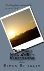Die Drei mal Zwei - Kurzkrimi