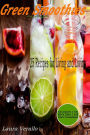 Green Smoothies: 25 Recipes for Living and Loving