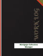 Mortgage Collection Manager Work Log: Work Journal, Work Diary, Log - 136 pages, 8.5 x 11 inches