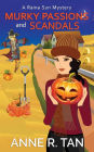 Murky Passions and Scandals: A Raina Sun Mystery
