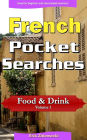 French Pocket Searches - Food & Drink - Volume 1: A set of word search puzzles to aid your language learning