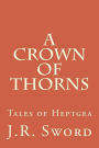 A Crown of Thorns
