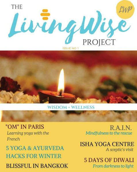 The LivingWise Project: Wisdom & Inspiration For More Conscious Living