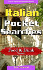 Italian Pocket Searches - Food & Drink - Volume 1: A set of word search puzzles to aid your language learning