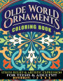 Olde World Ornaments Coloring Book: Stress Relief & Artistic Expression for Teens & Adults