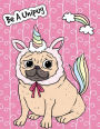 Big Fat Journal Notebook For Dog Lovers Unicorn Pug - Pink: 300 Plus Pages, Jumbo Sized Plain, Blank Unlined Journal Notebook For Journaling, Writing, Planning and Doodling In Large 8.5 by 11 Size
