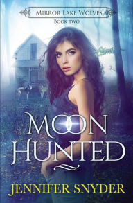 Title: Moon Hunted, Author: Jennifer Snyder