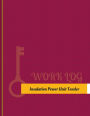 Insulation-Power-Unit Tender Work Log: Work Journal, Work Diary, Log - 131 pages, 8.5 x 11 inches