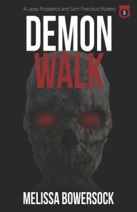 Title: Demon Walk, Author: Melissa Bowersock
