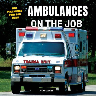 Ambulances on the Job