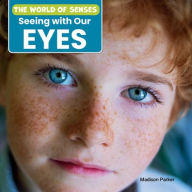Title: Seeing with Our Eyes, Author: Madison Parker