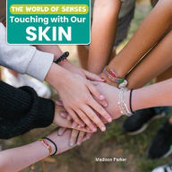 Title: Touching with Our Skin, Author: Madison Parker