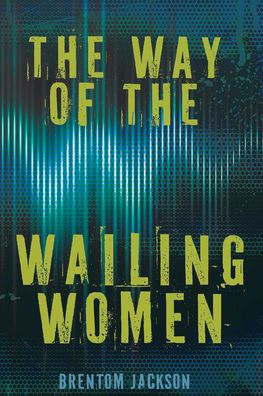 The Way of the Wailing Women