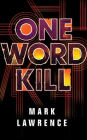 One Word Kill