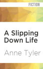 A Slipping Down Life