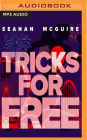 Tricks for Free (InCryptid Series #7)