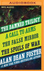 The Damned Trilogy: A Call to Arms, The False Mirror, and The Spoils of War