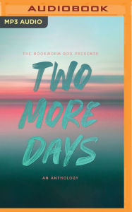 Title: Two More Days: An Anthology, Author: Colleen Hoover