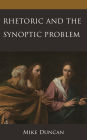 Rhetoric and the Synoptic Problem